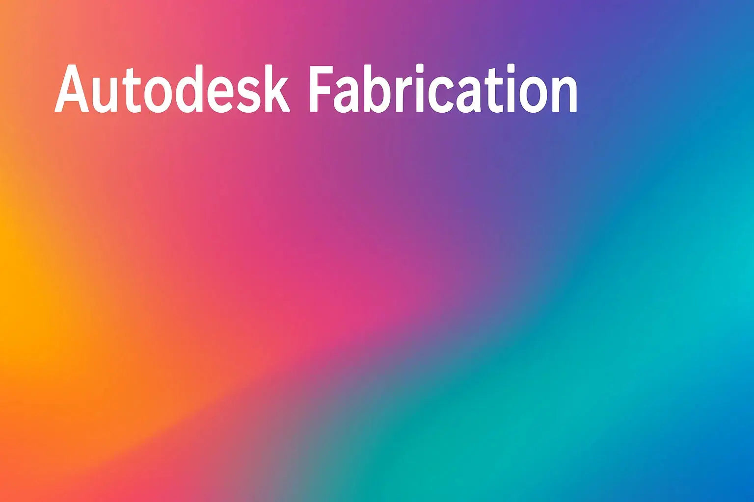 Fabrication – Software für Gebäudetechnik, Fertigung & Installation