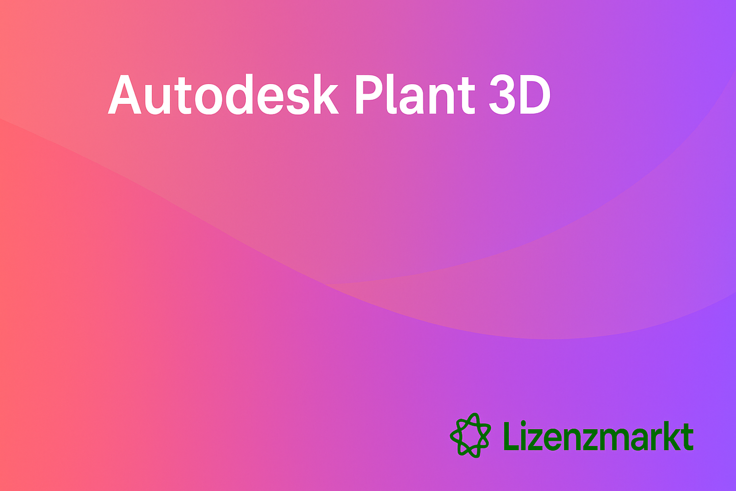 Plant 3D – Software für Anlagenbau &amp; Rohrleitungsplanung
