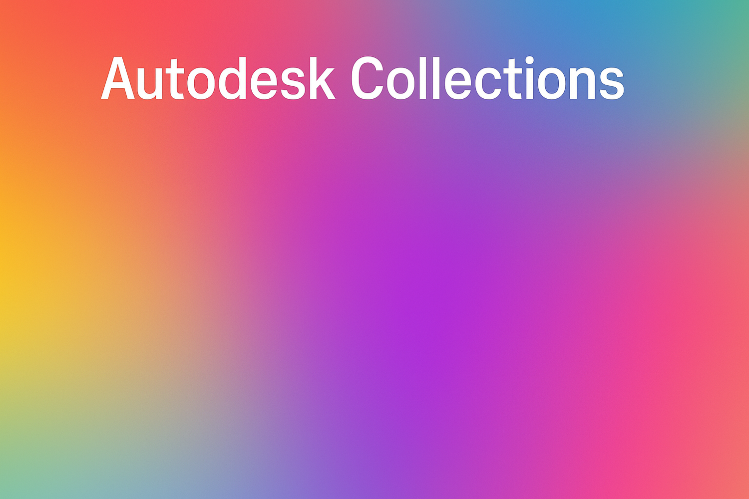 Autodesk Collections – Software-Pakete für Architektur, Konstruktion &amp; Design