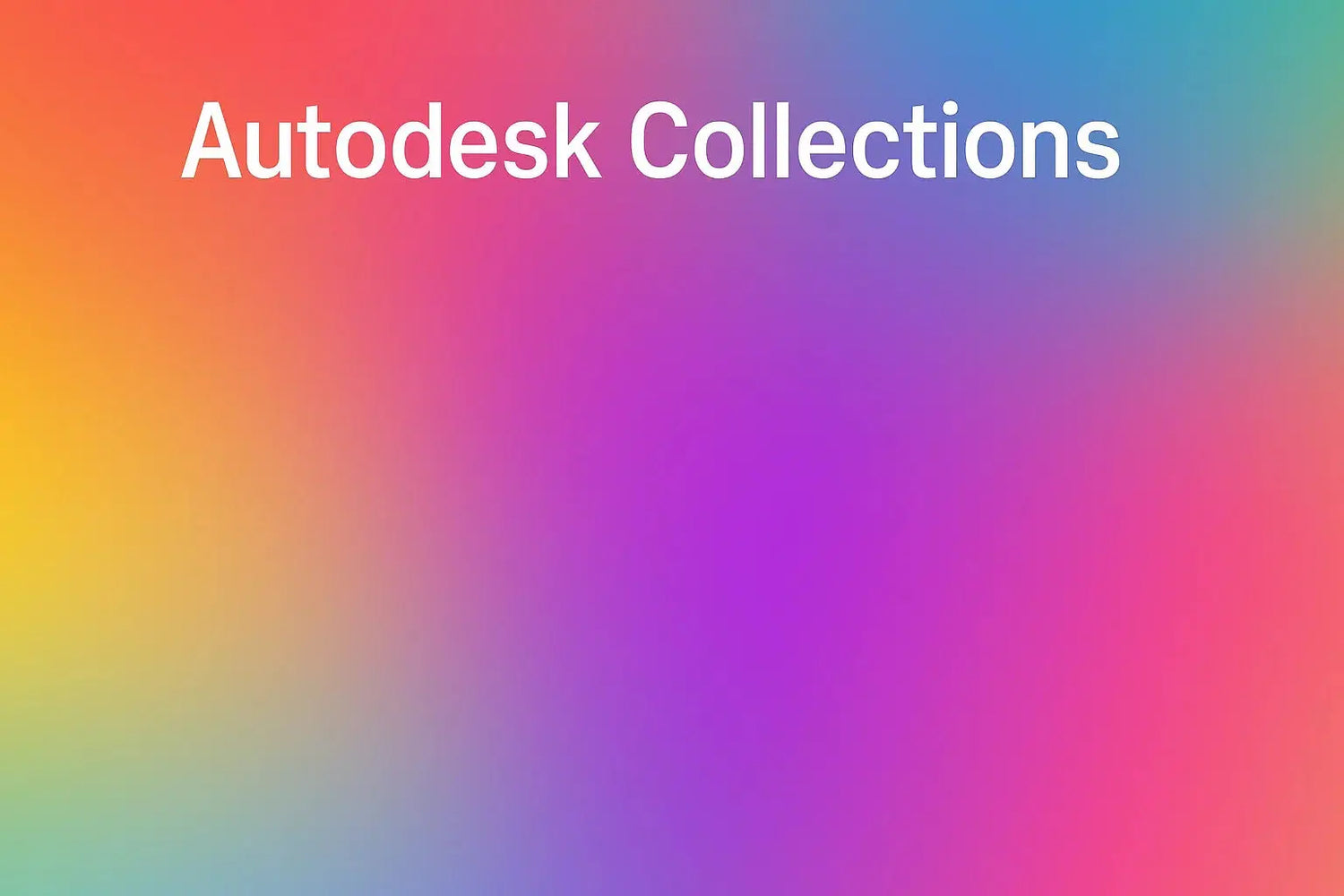 Autodesk-Sammlungen