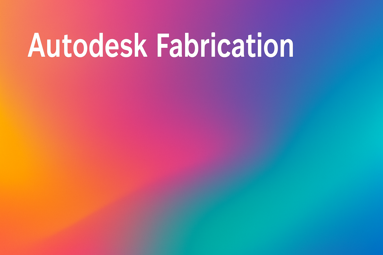 Fabrication – Software für Gebäudetechnik, Fertigung & Installation