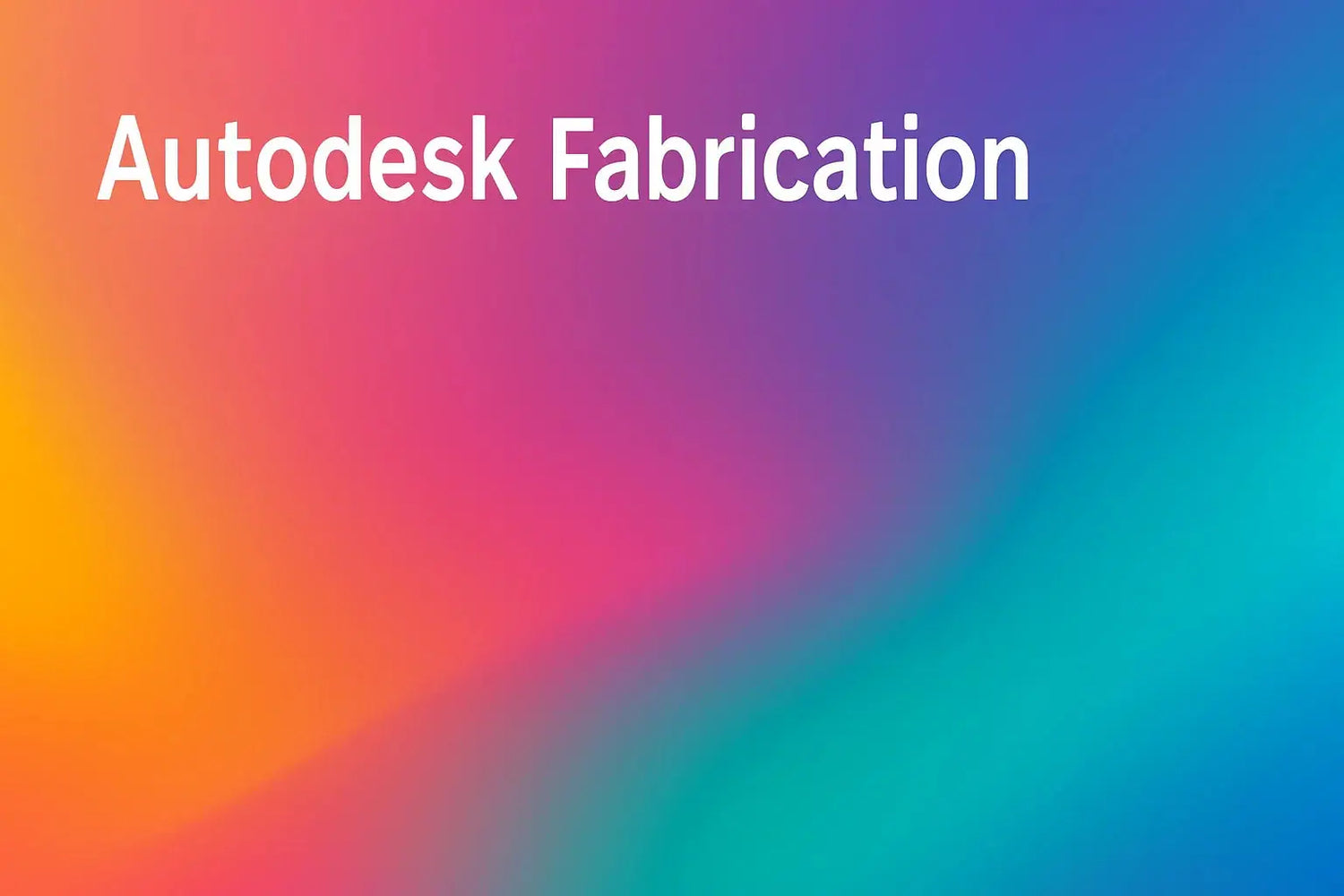 Fabrication – Software für Gebäudetechnik, Fertigung & Installation