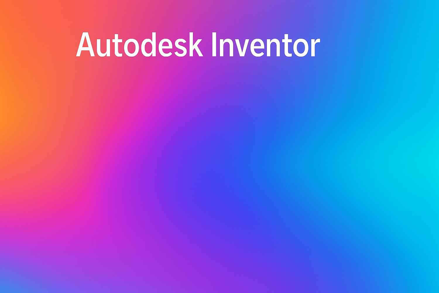 Inventor – CAD-Software für Maschinenbau &amp; 3D-Konstruktion