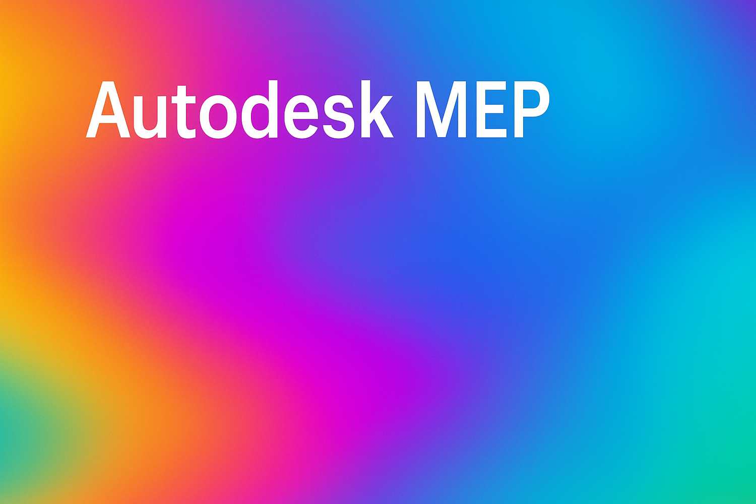 MEP – BIM-Software für Gebäudetechnik, Elektro, Heizung &amp; Sanitär