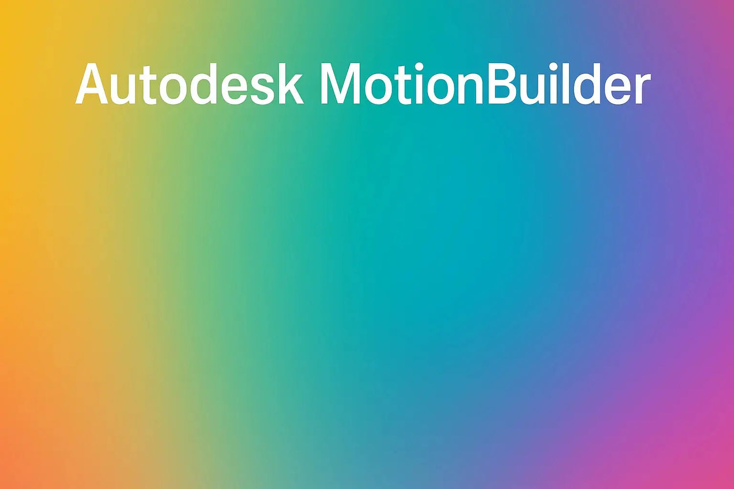 MotionBuilder – Software für 3D-Animation & Motion Capture