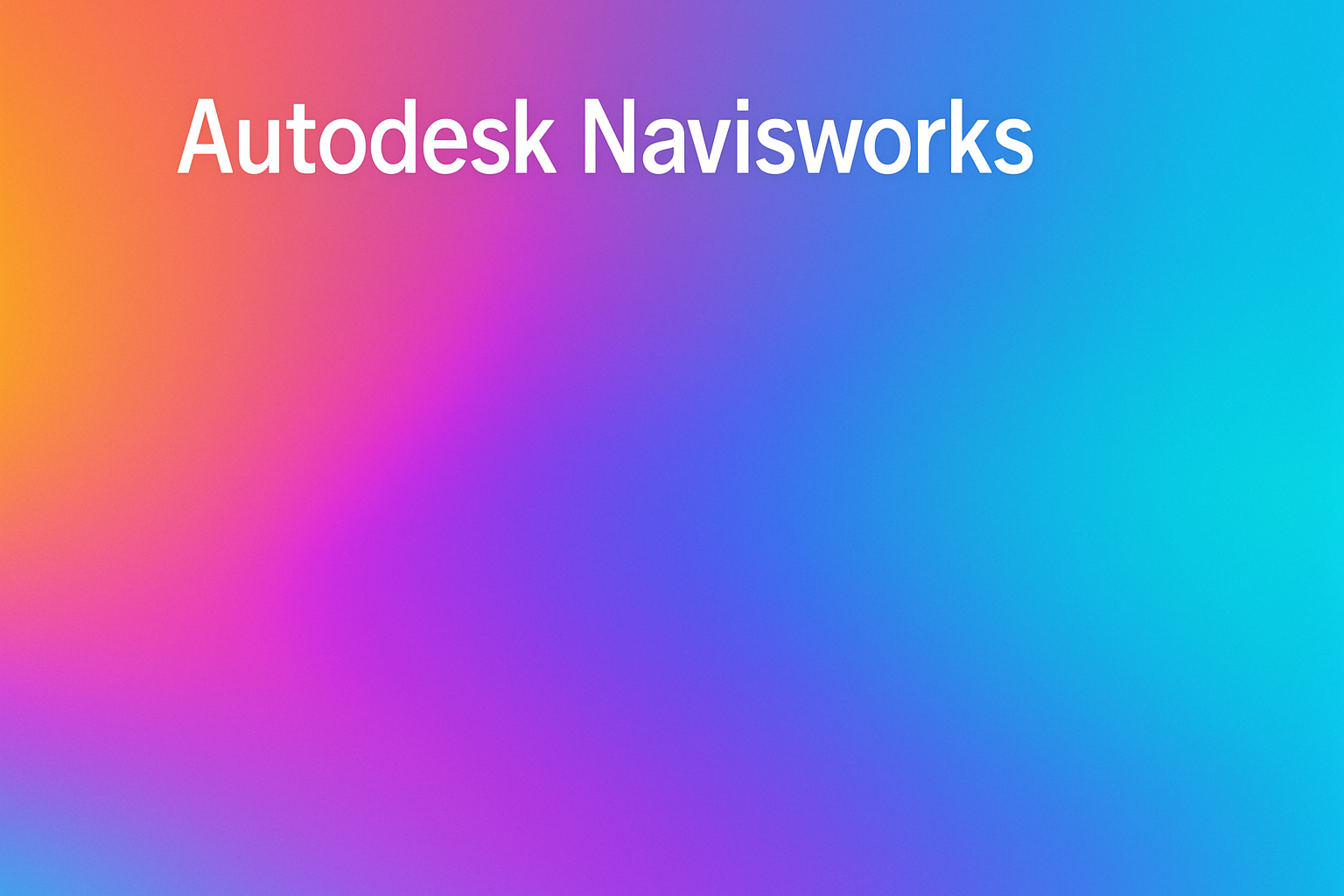 Navisworks – Software für Baukoordination & Projektprüfung