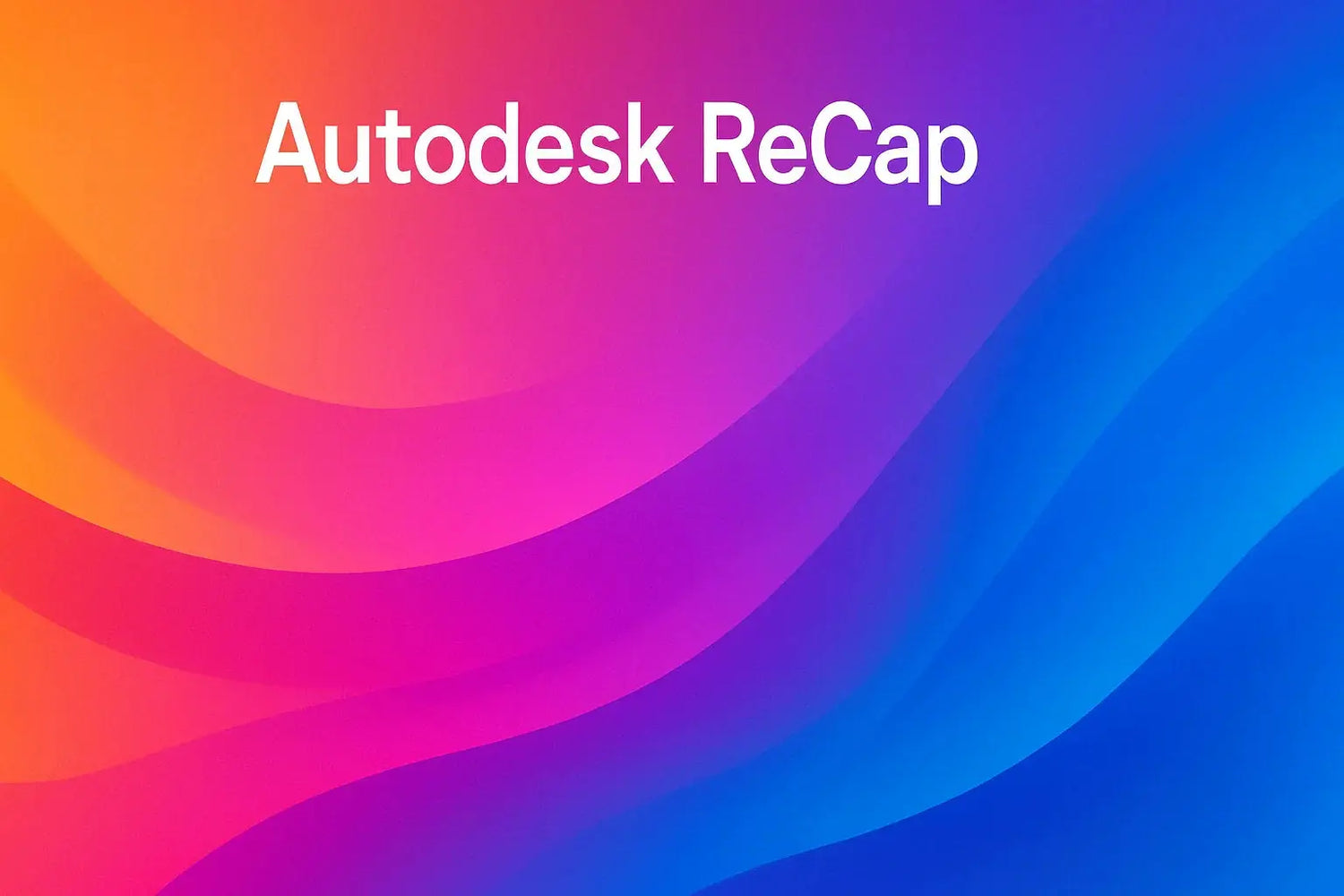 ReCap – Software für 3D-Scanning & Realitätserfassung